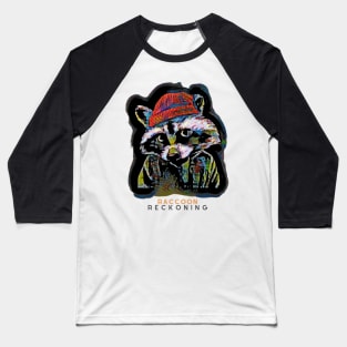 Raccoon Reckoning Baseball T-Shirt